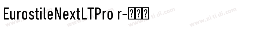 EurostileNextLTPro r字体转换